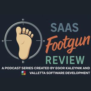 SaaS Footgun Review