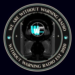 WITHOUT WARNING RADIO