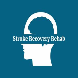 Stroke Recovery Rehab by Blair Ames