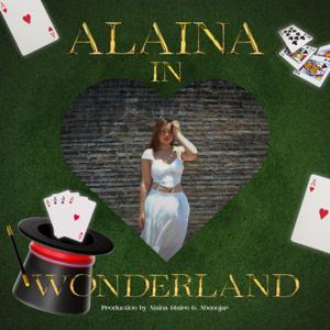 Alaina in Wonderland