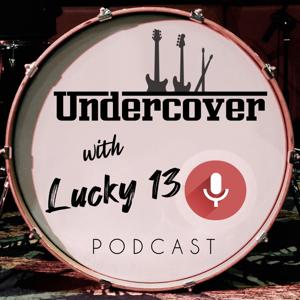 Undercover with Lucky 13