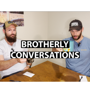 Brotherly Conversations