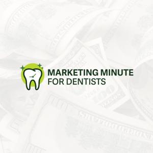 Marketing Minute 4 Dentists