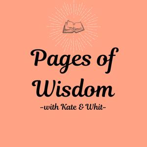 Pages of Wisdom with Kate and Whit