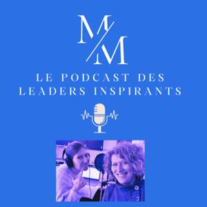 Le podcast des Leaders inspirants