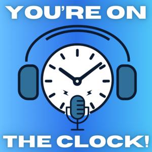You're on the Clock