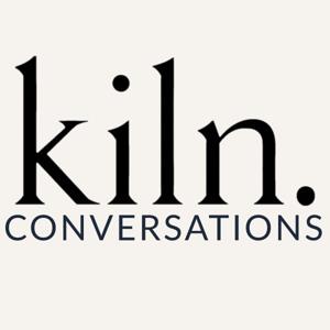 Kiln Conversations
