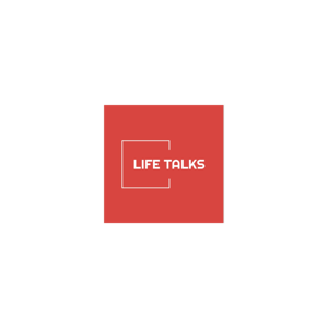 Life Talks