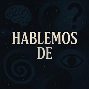 Hablemos De…