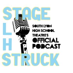 SLHS Stage Struck Podcast