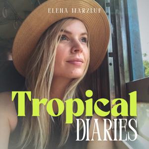 Tropical Diaries