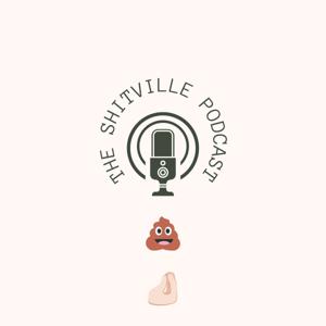 The Shitville Podcast