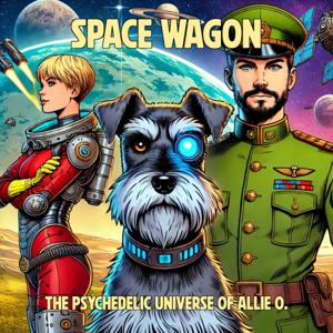 SPACE WAGON - The Psychedelic Universe of Allie O.