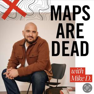 Maps Are Dead
