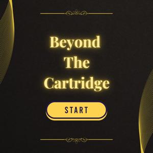 Beyond The Cartridge