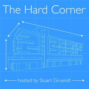 The Hard Corner - Hosted by Stuart Gruendl