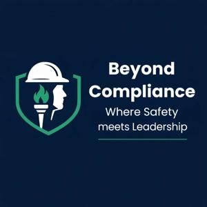 Beyond Compliance: Where Safety Meets Leadership