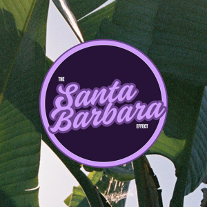 The Santa Barbara Effect