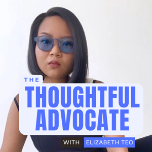 The Thoughtful Advocate