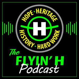 The Flyin' H Podcast
