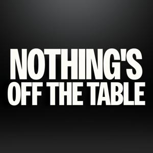 Nothing’s Off the Table with Louis Ruggiero by Louis Ruggiero