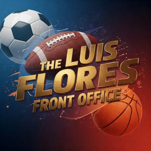 The Luis Flores Front Office