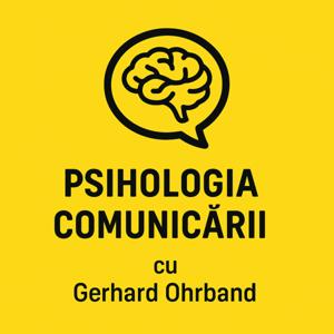 Psihologia comunicării și HR - cu Gerhard Ohrband