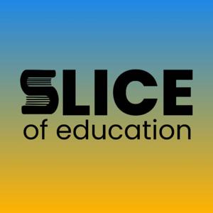 Slice of Education