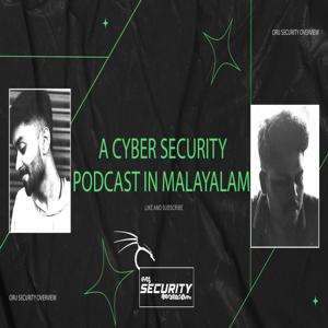 ORU SECURITY അപാരത | A CYBER SECURITY PODCAST IN MALAYALAM