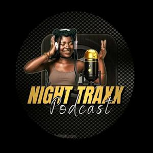 NIGHT TRAXX PODCAST
