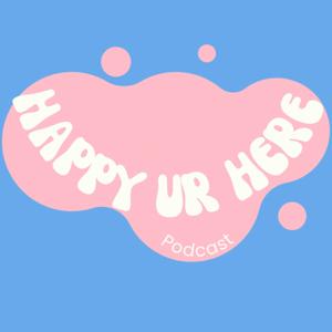 Happy Ur Here