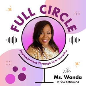 Ms. Wanda's Full Circle Radio by Ms. Wanda