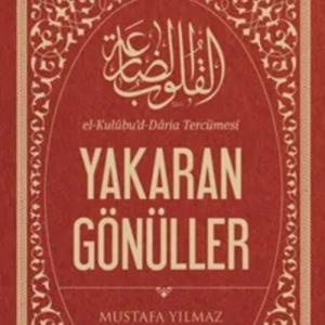 Yakaran Gönüller (Türkçe Meali)