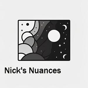 Nick's Nuances