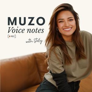 MUZO voice notes with Stefy A.