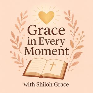 Grace in Every Moment