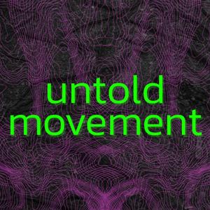 untold_movement