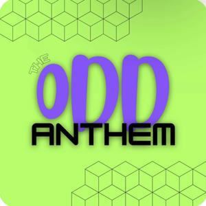 The Odd Anthem