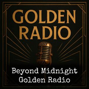 Beyond Midnight - Golden Radio