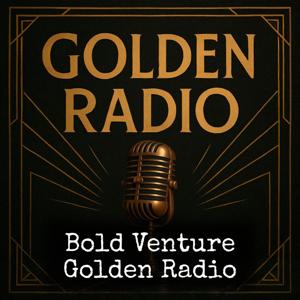 Bold Venture - Golden Radio