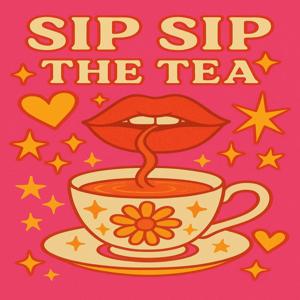 Sip Sip the Tea