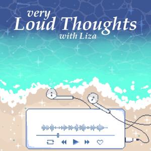 Very Loud Thoughts