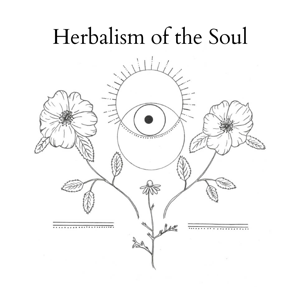 Herbalism of the Soul