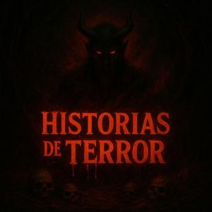 Historias de terror, Relatos de horror, Leyendas urbanas, Historias Paranormales, Hechos Misteriosos