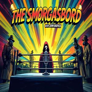 The Smorgasbord with John Knopick