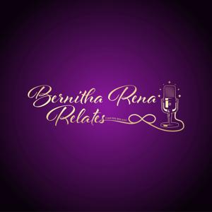 Bernitha Rena Relates