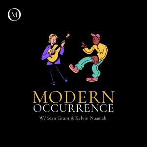 Modern Occurrence with Sean & Kelvin