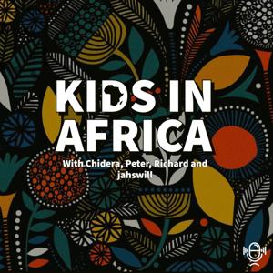 The Kids In Africa Podcast
