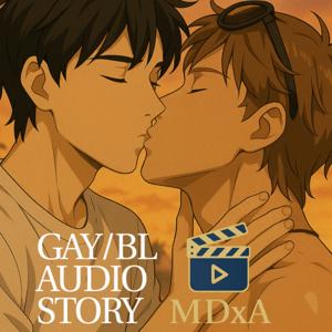 🎧 MDxA Audio Stories – Gay / BL Romance Dramas