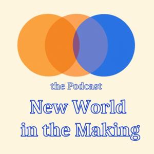 New World in the Making